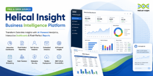 Helical Insight: The Complete Guide to the Free & Open Source Business Intelligence Platform with AI
